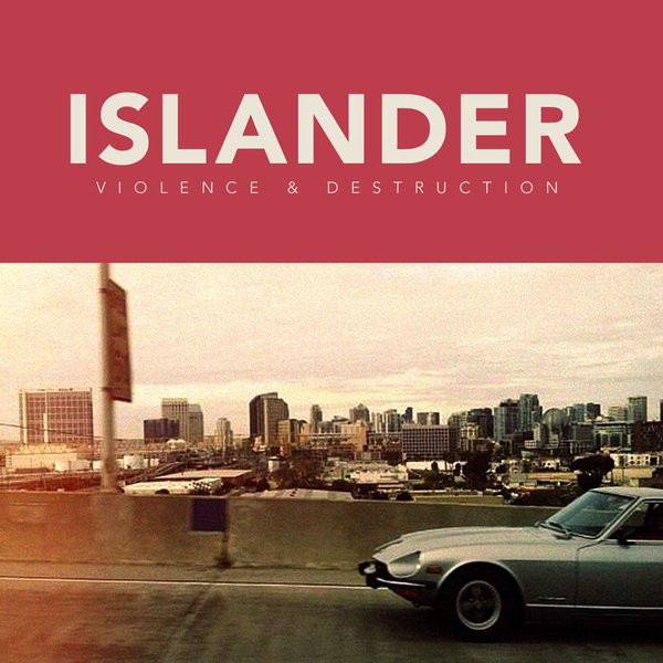 ISLANDER - Violence & Destruction cover 
