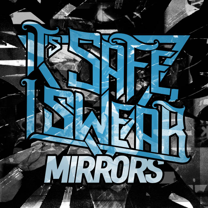 IT'S SAFE I SWEAR - Mirrors cover 