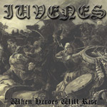 IUVENES - When Heroes Will Rise cover 