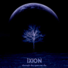 IXION - Through the Space We Die cover 