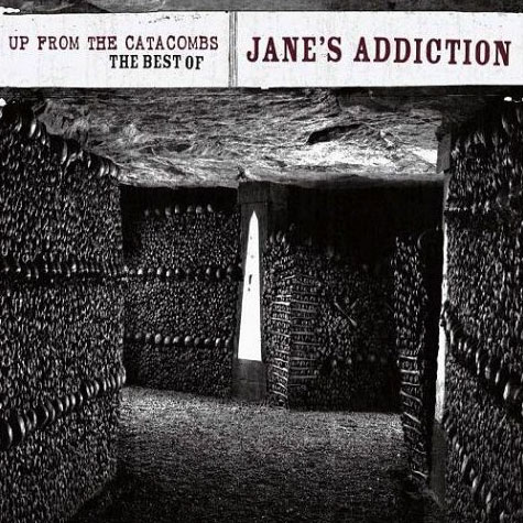 JANE'S ADDICTION - Up From The Catacombs: The Best Of Jane's Addiction cover 