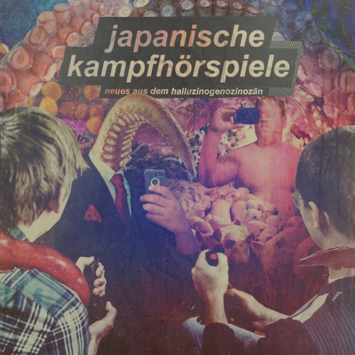 JAPANISCHE KAMPFHÖRSPIELE - Neues aus dem Halluzinogenozinozän cover 