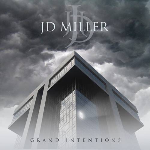 JD MILLER - Grand Intentions cover 
