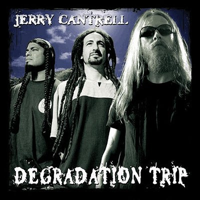 JERRY CANTRELL - Selections from Degradation Trip cover 