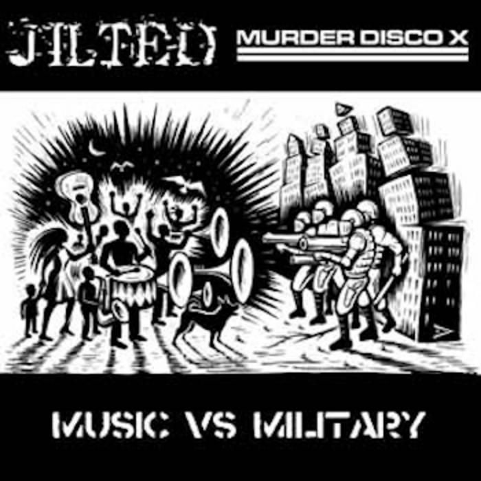 JILTED - Music Vs Military cover 