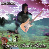 JOE STUMP - Supersonic Shred Machine cover 