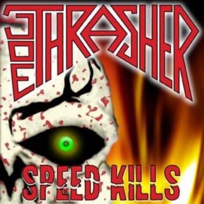 JOE THRASHER - Speed Kills cover 