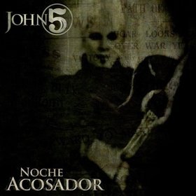 JOHN 5 - Noche Acosador cover 