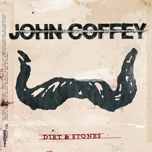 JOHN COFFEY - Dirt & Stones cover 