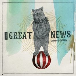 JOHN COFFEY - The Great News cover 