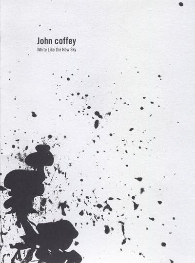 JOHN COFFEY - White Like The New Sky cover 