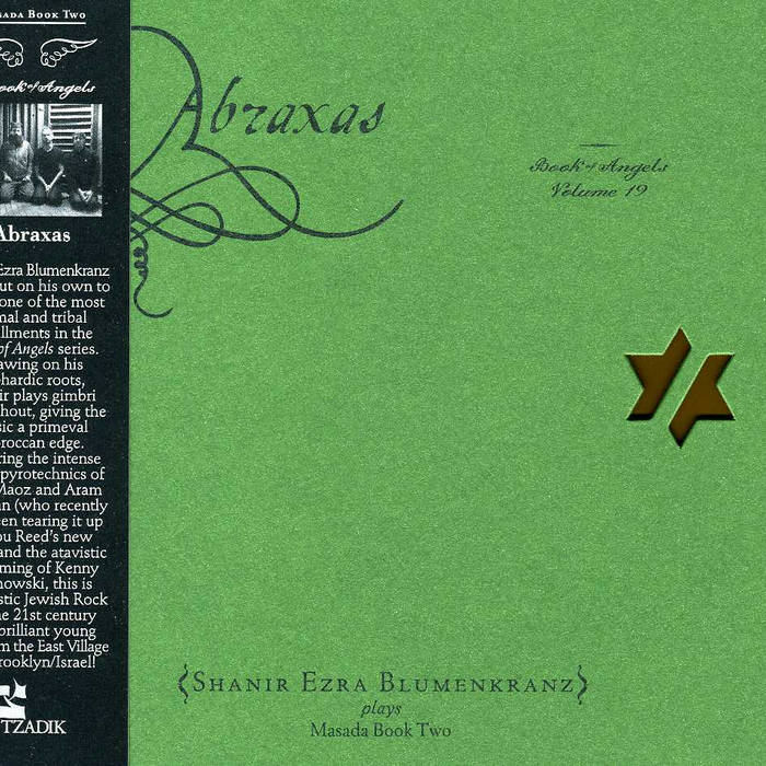JOHN ZORN - Abraxas: Book Of Angels Volume 19 (with  Shanir Ezra Blumenkranz) cover 