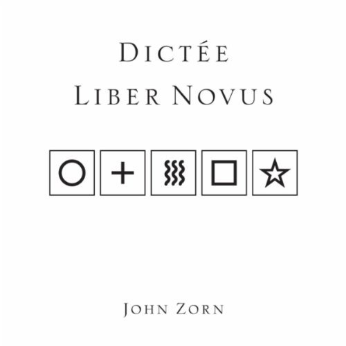 JOHN ZORN - Dictée / Liber Novus ‎ cover 