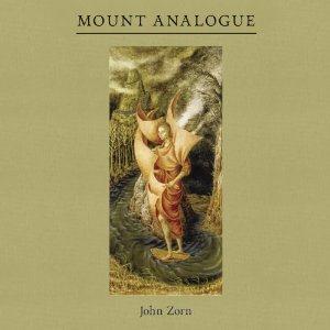 JOHN ZORN - Mount Analogue cover 