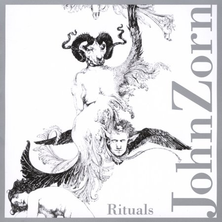 JOHN ZORN - Rituals cover 