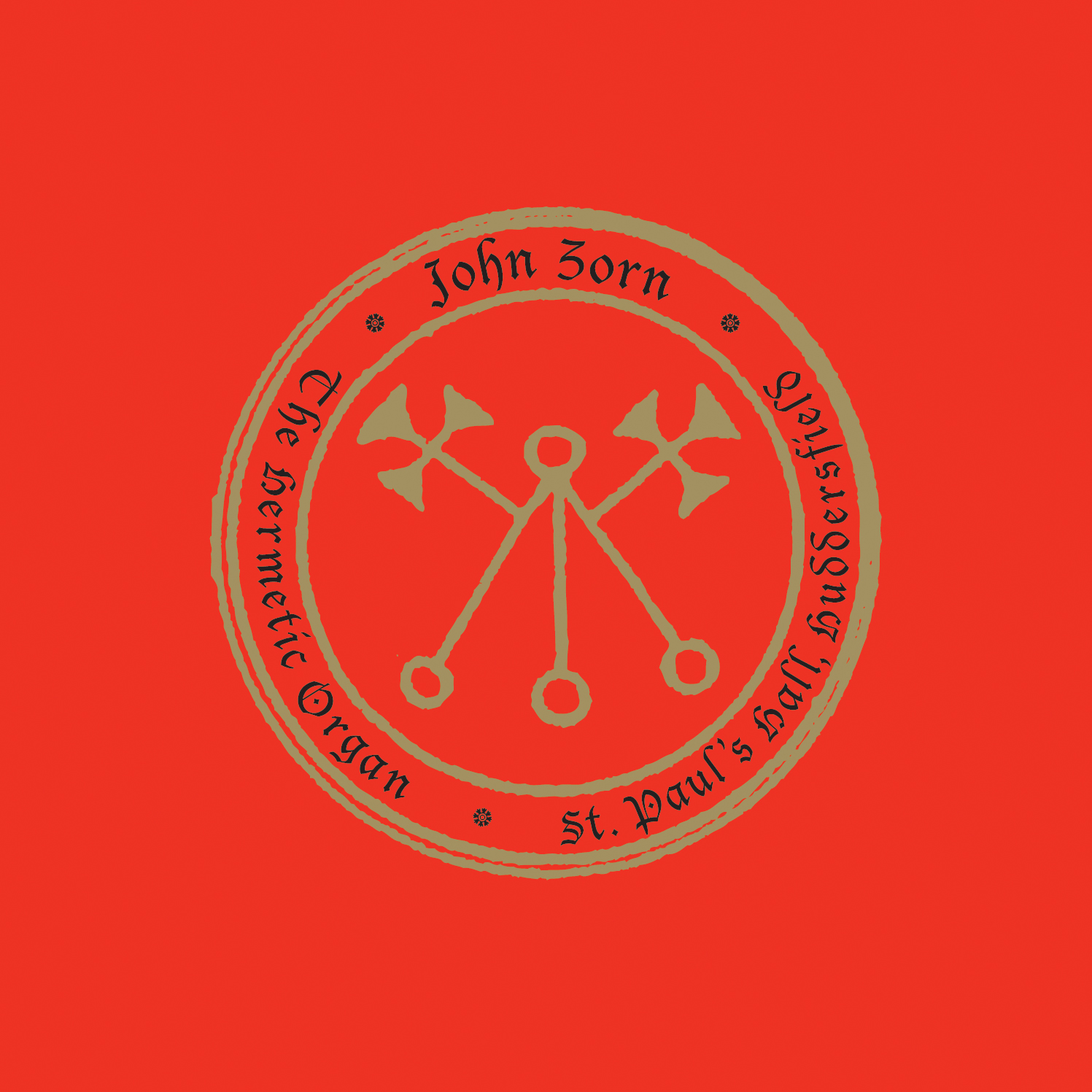 JOHN ZORN - The Hermetic Organ Vol. 3: St. Paul's Hall, Huddersfield cover 