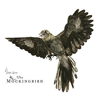 JOHN ZORN - The Mockingbird cover 