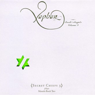 JOHN ZORN - Xaphan: Book Of Angels Volume 9 (with Secret Chiefs 3) cover 