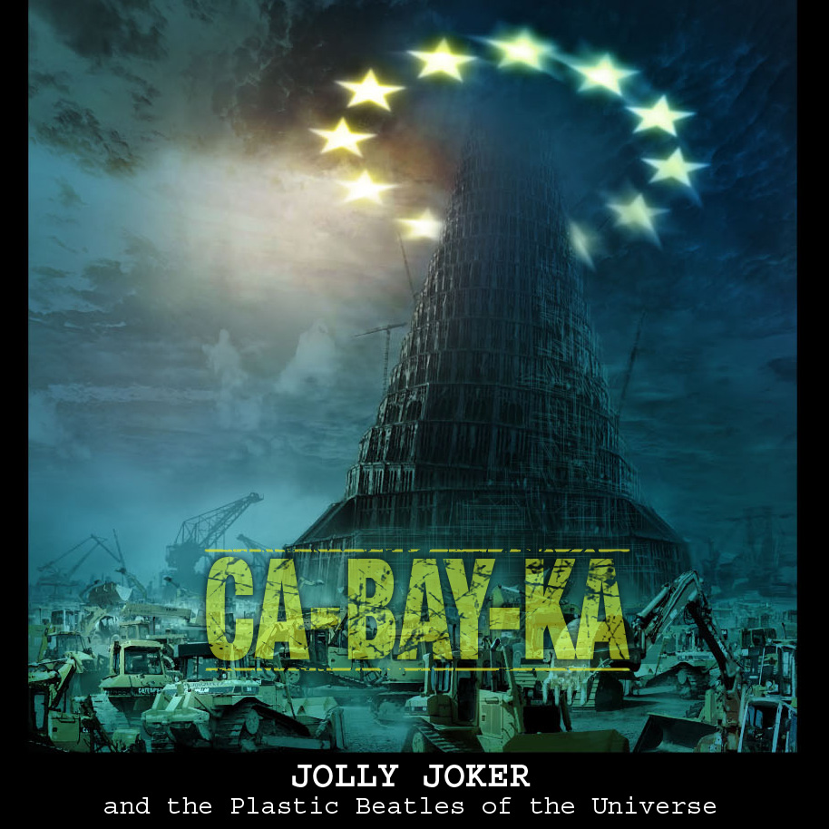 JOLLY JOKER AND THE PLASTIC BEATLES OF THE UNIVERSE - Ca-Bay-Ka cover 