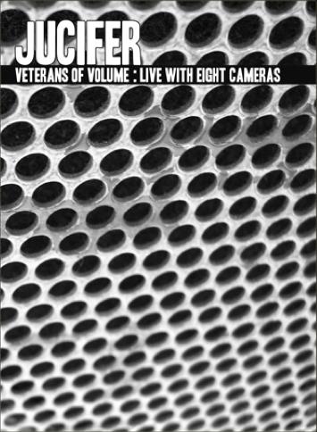 JUCIFER - Veterans Of Volume: Live With Eight Cameras cover 
