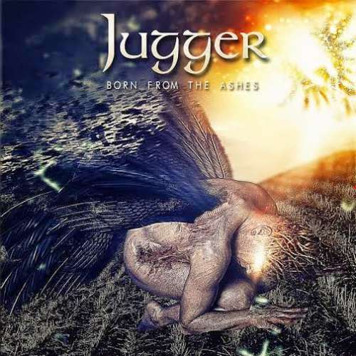 JUGGER - Born from the Ashes cover 
