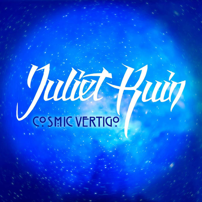 JULIET RUIN - Cosmic Vertigo cover 