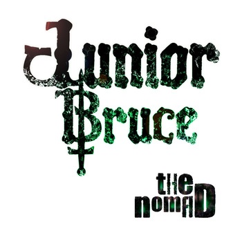 JUNIOR BRUCE - The Nomad cover 