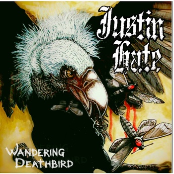 JUSTIN HATE - Wandering Deathbird cover 