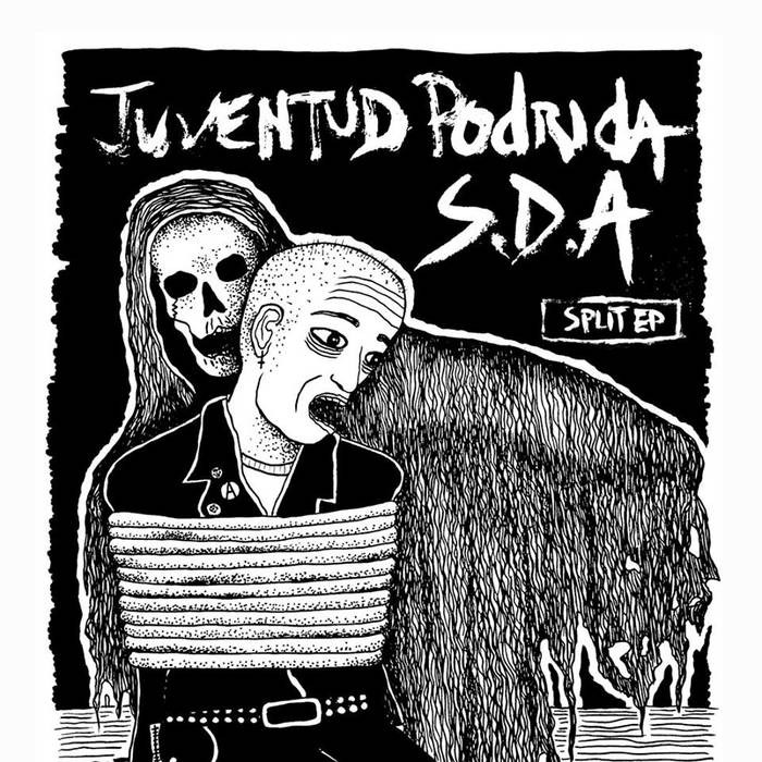 JUVENTUD PODRIDA - Juventud Podrida / S.D.A cover 