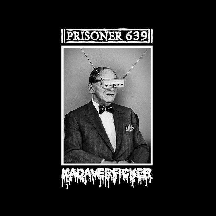 KADAVERFICKER - Prisoner 639 / Kadaverficker cover 