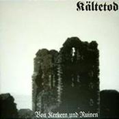 KÄLTETOD - Von Kerkern und Ruinen cover 