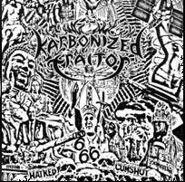 KARBONIZED TRAITOR - Life Illusion / Hatred Cumshot cover 