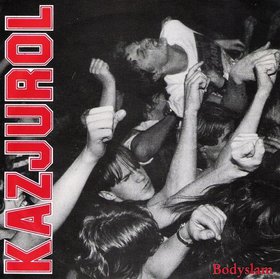 KAZJUROL - Bodyslam cover 