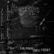 KEEP DYING - The Para(dies) Today cover 