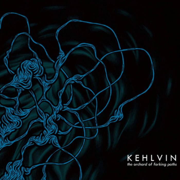 KEHLVIN - The Orchard Of Forking Paths cover 