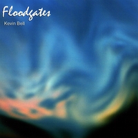 KEVIN BELL - Floodgates cover 