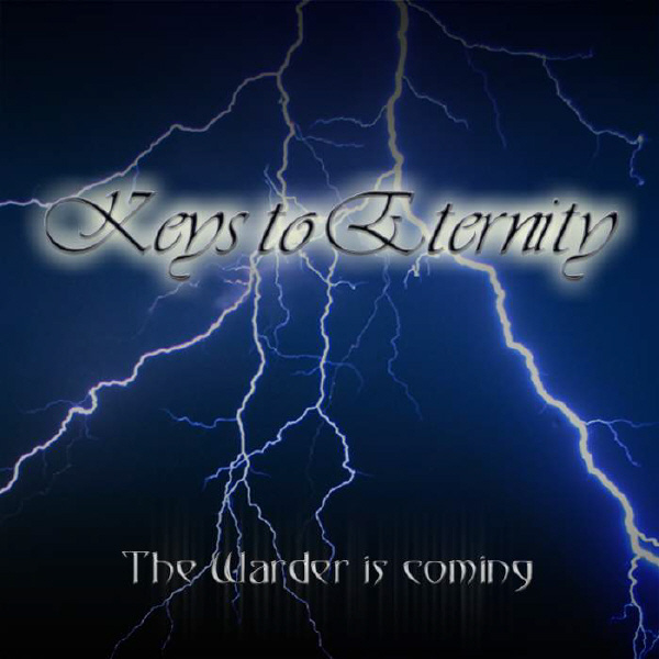 KEYS TO ETERNITY - The Warder Is Coming cover 