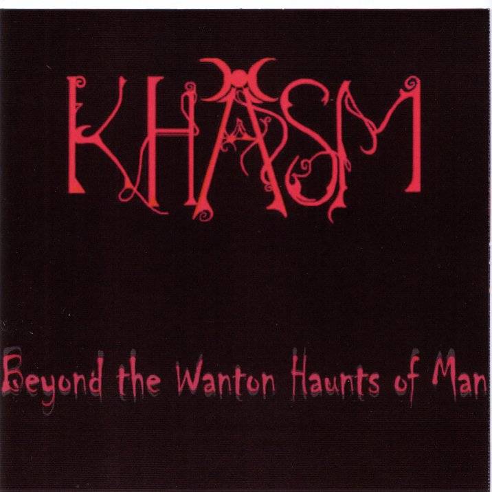 KHASM (CT) - Beyond The Wanton Haunts Of Man cover 
