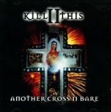 KILL II THIS - Another Cross II Bare cover 