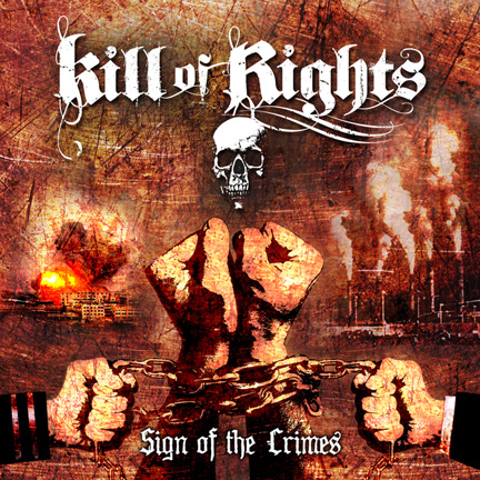 KILL OF RIGHTS - Sign of the Crimes cover 