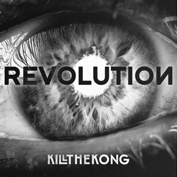 KILL THE KONG - Revolution cover 