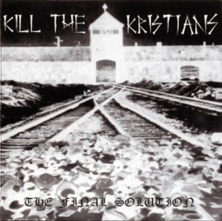 KILL THE KRISTIANS - The Final Solution cover 