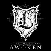 KILL THE LYCAN - Awoken cover 