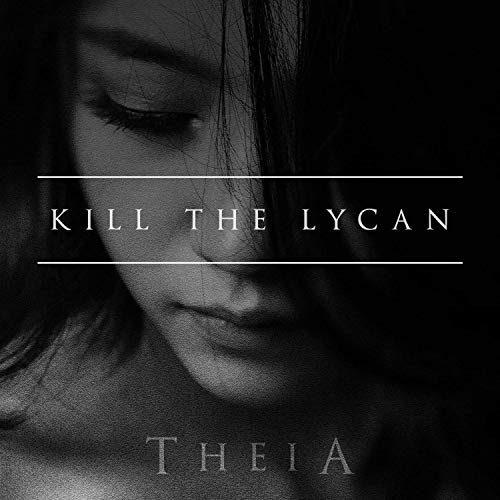 KILL THE LYCAN - Theia cover 