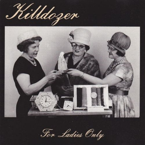 KILLDOZER (WI) - For Ladies Only cover 