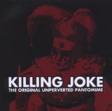 KILLING JOKE - The Original Unperverted Pantomime cover 