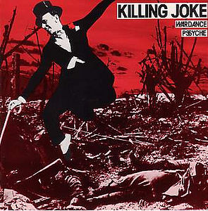 KILLING JOKE - Wardance/Pssyche cover 