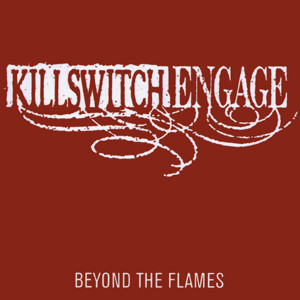 KILLSWITCH ENGAGE - Beyond The Flames cover 