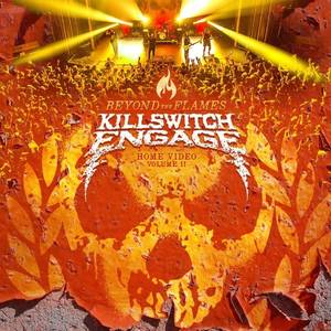 KILLSWITCH ENGAGE - Beyond the Flames: Home Video Part II cover 