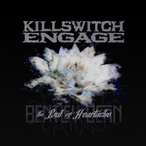 KILLSWITCH ENGAGE - End Of Heartache (Bentley Dean Remix) cover 